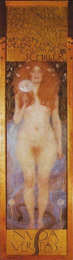 Nuda Veritas (Naked Truth), 1889, by Gustav Klimt. The inscription from Schiller reads: 'If you cannot please everyone with your actions and your art, you should satisfy a few. To please many is dangerous.'